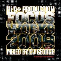 ウワサのアイツ / GANMA feat.JAZZY BLAZE : DJ GEORGE MIX CD「Hi-A+PRODUCTION 'FOCUS WORKS 2009'」 (2009.12.25)