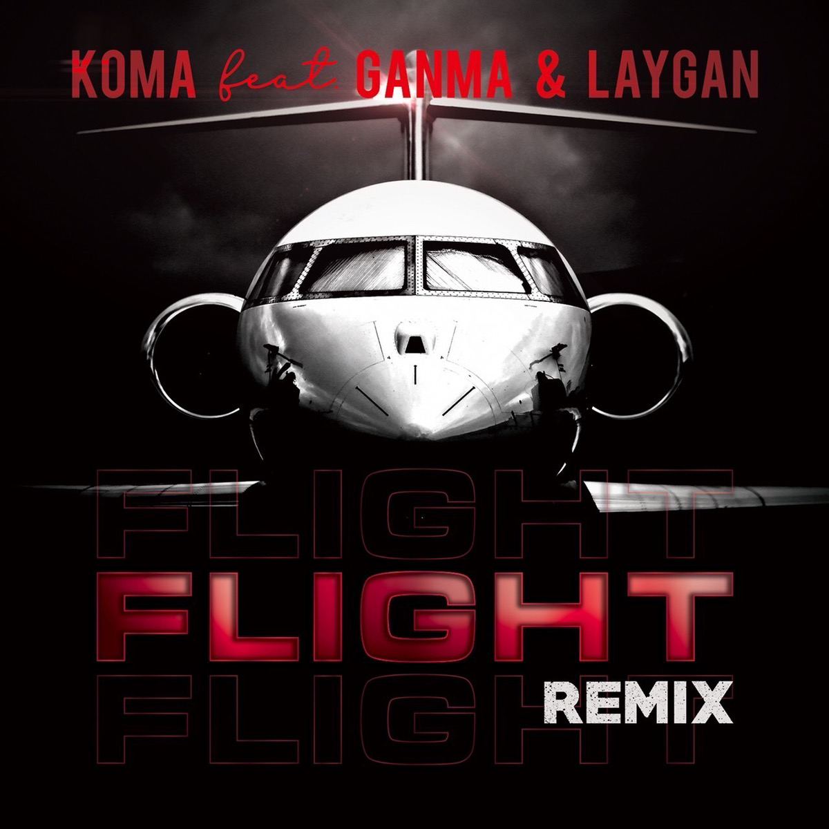FLIGHT (REMIX) KOMA feat. GANMA & LAYGAN